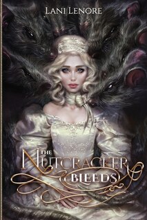 The Nutcracker Bleeds
