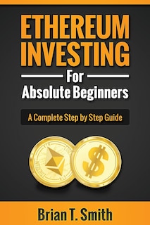 Couverture_Ethereum Investing For Absolute Beginners