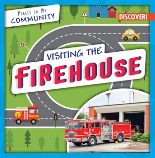 Front cover_Visiting the Firehouse