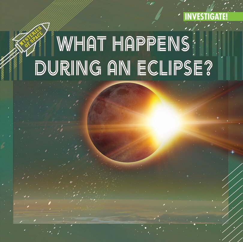 Front cover_What Happens During an Eclipse?