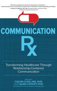 Communication Rx: Transforming Healthcare Through Relationship-centered Communication