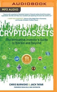 Cryptoassets: The Innovative Investor's Guide To Bitcoin And Beyond