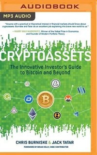 Cryptoassets: The Innovative Investor's Guide To Bitcoin And Beyond
