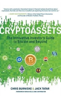 Cryptoassets: The Innovative Investor's Guide To Bitcoin And Beyond