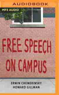 Free Speech On Campus by Erwin Chemerinsky