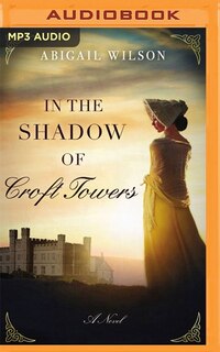 Front cover_In The Shadow Of Croft Towers