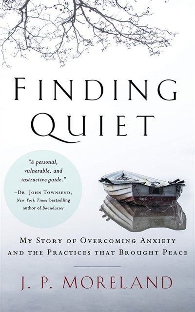 Finding Quiet: My Story Of Overcoming Anxiety And The Practices That Brought Peace