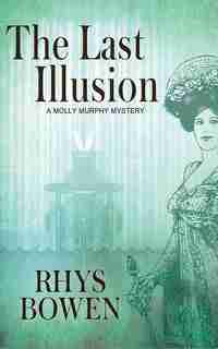 The Last Illusion by Rhys Bowen