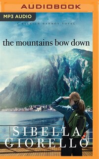 The Mountains Bow Down