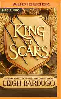 King Of Scars by Leigh Bardugo