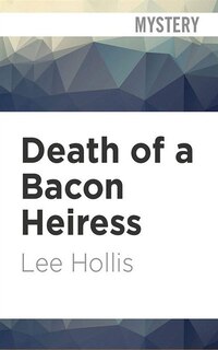 Death Of A Bacon Heiress