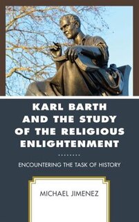 Couverture_Karl Barth And The Study Of The Religious Enlightenment