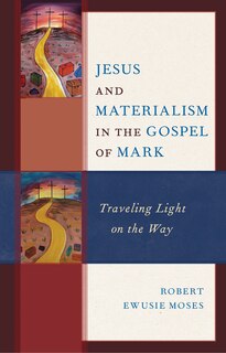 Front cover_Jesus and Materialism in the Gospel of Mark