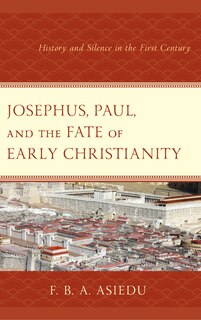 Couverture_Josephus, Paul, and the Fate of Early Christianity