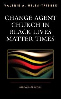Couverture_Change Agent Church in Black Lives Matter Times