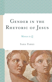 Front cover_Gender in the Rhetoric of Jesus