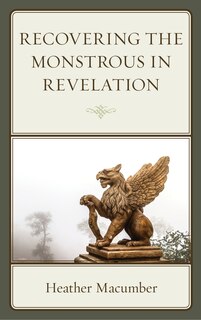Front cover_Recovering The Monstrous In Revelation