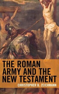 Front cover_The Roman Army and the New Testament