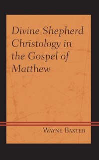 Couverture_Divine Shepherd Christology in the Gospel of Matthew
