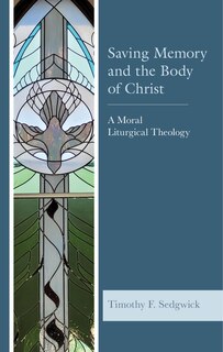 Front cover_Saving Memory and the Body of Christ