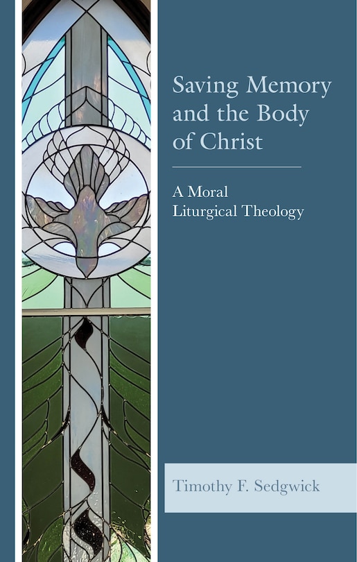 Front cover_Saving Memory and the Body of Christ