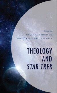 Front cover_Theology and Star Trek