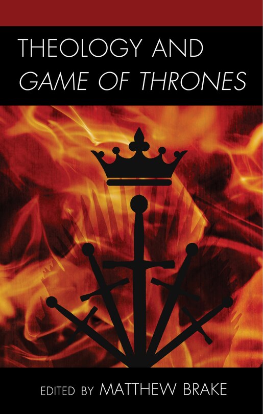 Front cover_Theology and Game of Thrones