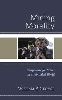 Front cover_Mining Morality