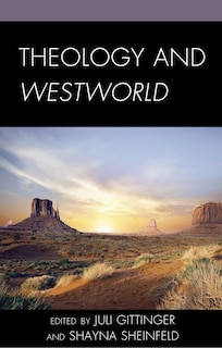 Front cover_Theology And Westworld