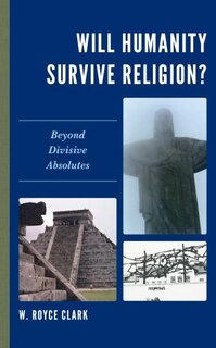 Couverture_Will Humanity Survive Religion?