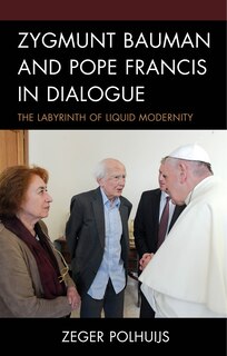 Couverture_Zygmunt Bauman and Pope Francis in Dialogue