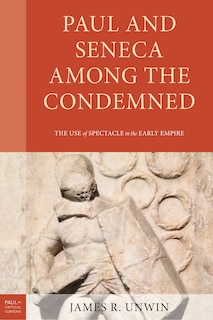 Front cover_Paul and Seneca Among the Condemned