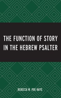 Front cover_Function of Story in the Hebrew Psalter