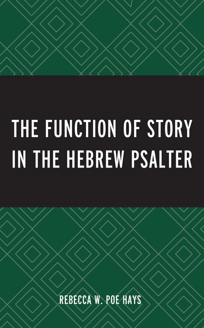 Front cover_Function of Story in the Hebrew Psalter