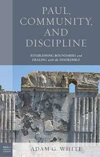 Front cover_Paul, Community, And Discipline