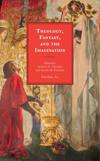 Couverture_Theology, Fantasy, and the Imagination