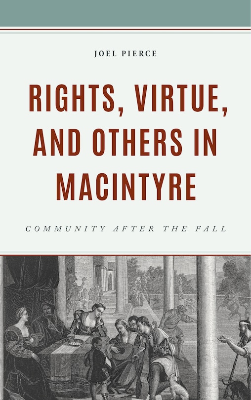 Couverture_Rights, Virtue, and Others in MacIntyre