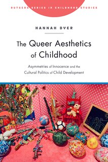 Couverture_The Queer Aesthetics of Childhood