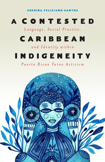 Front cover_A Contested Caribbean Indigeneity