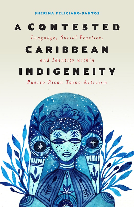 Front cover_A Contested Caribbean Indigeneity