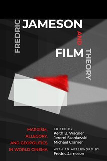 Front cover_Fredric Jameson And Film Theory
