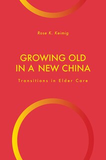 Couverture_Growing Old In A New China