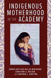 Couverture_Indigenous Motherhood In The Academy