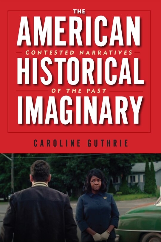 Front cover_The American Historical Imaginary