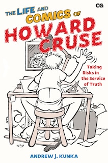 Front cover_The Life and Comics of Howard Cruse