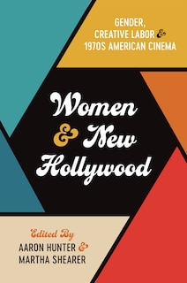 Front cover_Women and New Hollywood