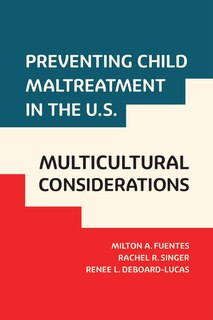 Front cover_Preventing Child Maltreatment in the U.S.: Multicultural Considerations