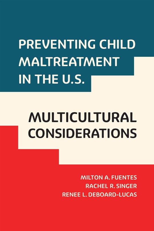 Front cover_Preventing Child Maltreatment in the U.S.: Multicultural Considerations
