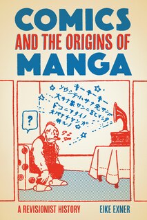 Front cover_Comics And The Origins Of Manga