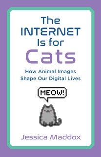 Front cover_The Internet Is for Cats